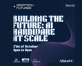 Building the Future: AI Hardware at Scale